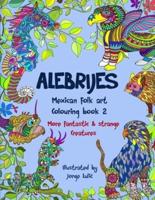 Alebrijes Mexican Folk Art Colouring Book 2