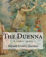 The Duenna. By