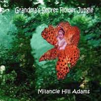 Grandma's Secret Flower Jungle