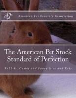 The American Pet Stock Standard of Perfection
