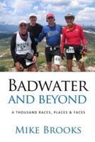 Badwater and Beyond