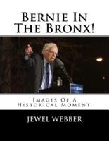 Bernie In The Bronx!