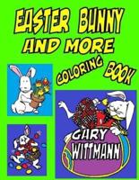 Easter Bunny And More Coloring Book