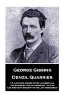 George Gissing - Denzil Quarrier