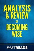 Analysis & Review of Becoming Wise