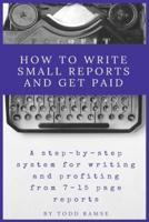 How to Write Small Reports and Get Paid