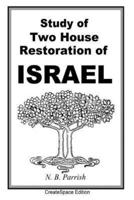 Study of Two House Restoration of Israel