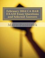 February 2014 CA BAR EXAM Essay Questions and Selected Answers