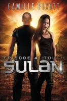 Sulan, Episode 4