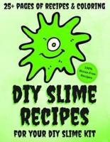 DIY Slime Recipes and Coloring Book For Your DIY Slime Kit