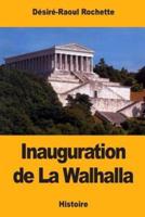 Inauguration De La Walhalla