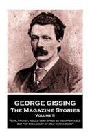 George Gissing - The Magazine Stories - Volume II