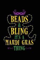 Beads & Bling It's a Mardi Gras Thing