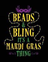 Beads & Bling It's a Mardi Gras Thing