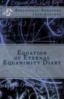 Equation of Eternal Equanimity Diary