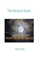 The Song of Souls North Node in Taurus
