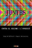 Juntes Contra El Sexisme I L'opressió