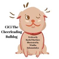 Cici The Cheerleading Bulldog!