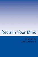 Reclaim Your Mind