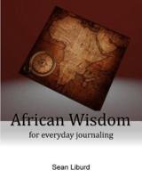 African Wisdom for Everyday Journaling