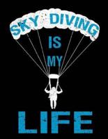 Sky Diving Is My Life