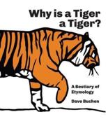 Why Is a Tiger a Tiger?