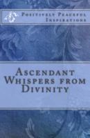 Ascendant Whispers from Divinity