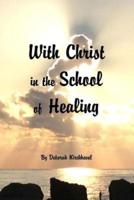 With Christ in the School of Healing