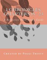 1 Chronicles, Chapters 15 - 23
