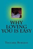 Why Loving You Is Easy