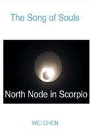 The Song of Souls North Node in Scorpio