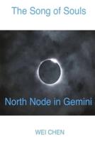 The Song of Souls North Node in Gemini