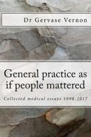 General Practice as If People Mattered