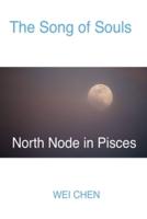 The Song of Souls North Node in Pisces