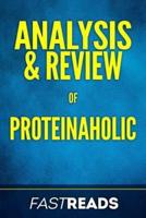 Analysis & Review of Proteinaholic