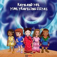 Rayn And The Time Traveling Sistas