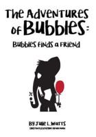 The Adventures of Bubbles