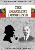The Impatient Dissidents - Large Print