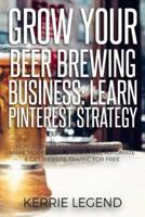 Grow Your Beer Brewing Business