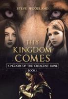 Thy Kingdom Comes: Kingdom of the Crescent Rune