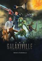 The Galaxiville: Taken by the Unknown