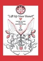 "Lift up Your Heart": Poetry of Love to Our Heavenly Father