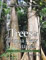 Trees of Papua New Guinea: Volume 2: Rosales to Huerteales