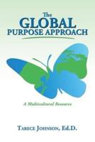 The Global Purpose Approach: A Multicultural Resource