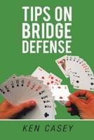 Tips on Bridge Defense: Revised