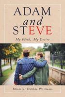 Adam and Steve: My Flesh,  My Desire