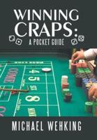 Winning Craps: a Pocket Guide