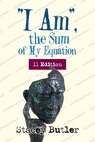 "I Am," the Sum of My Equation