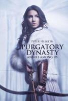 Purgatory Dynasty: Angels Among Us