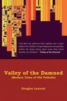 Valley of the Damned: Modern Tales of Old Valhalla
